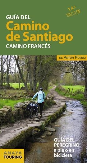 GUÍA DEL CAMINO DE SANTIAGO.CAMINO FRANCÉS(14ª EDICION 2019) | 9788491580980 | POMBO RODRÍGUEZ,ANTÓN | Libreria Geli - Librería Online de Girona - Comprar libros en catalán y castellano