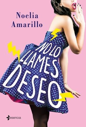 NO LO LLAMES DESEO | 9788408205302 | AMARILLO,NOELIA | Llibreria Geli - Llibreria Online de Girona - Comprar llibres en català i castellà