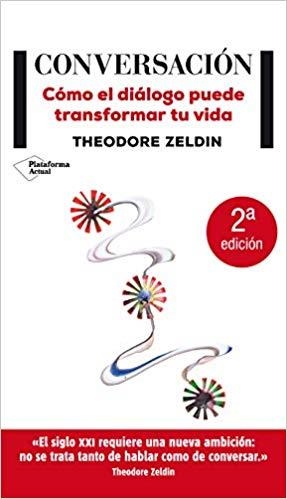 CONVERSACION.CÓMO EL DIÁLOGO PUEDE TRANSFORMAR TU VIDA(2ª EDICION) | 9788417622534 | ZELDIN,THEODORE | Llibreria Geli - Llibreria Online de Girona - Comprar llibres en català i castellà