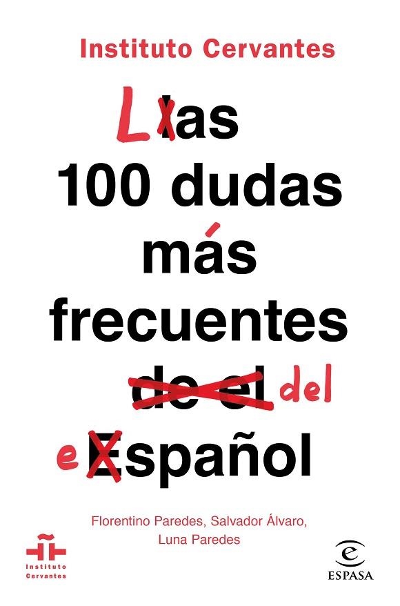 LAS 100 DUDAS MÁS FRECUENTES DEL ESPAÑOL | 9788467055023 | Llibreria Geli - Llibreria Online de Girona - Comprar llibres en català i castellà