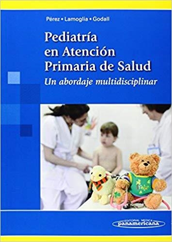 PEDIATRIA EN ATENCION PRIMARIA DE LA SALUD.UN ABORDAJE MULTIDISCIPLINAR | 9788498357752 | PEREZ,ISABEL/LAMOGLIA,MONTSERRAT/GODALL,MARIA | Llibreria Geli - Llibreria Online de Girona - Comprar llibres en català i castellà