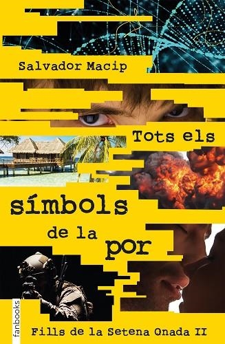 TOTS ELS SÍMBOLS DE LA POR(FILLS DE LA SETENA ONADA-2) | 9788417515256 | MACIP,SALVADOR | Llibreria Geli - Llibreria Online de Girona - Comprar llibres en català i castellà