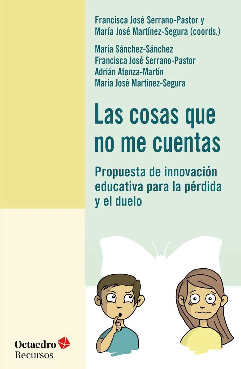 LAS COSAS QUE NO ME CUENTAS.PROPUESTA DE INNOVACIÓN PARA LA PÉRDIDA Y EL DUELO | 9788417219703 | A.A.D.D. | Llibreria Geli - Llibreria Online de Girona - Comprar llibres en català i castellà