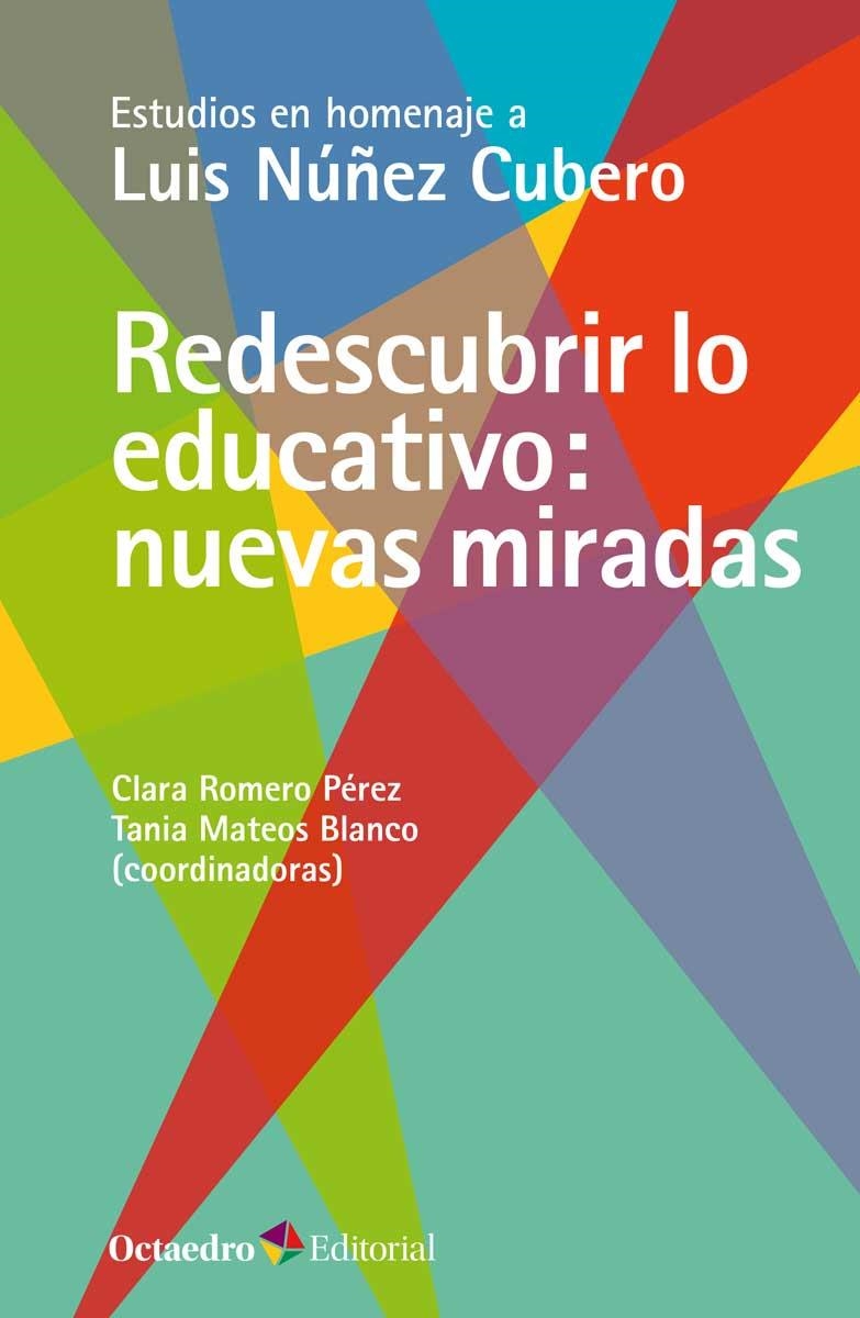 REDESCUBRIR LO EDUCATIVO:NUEVAS MIRADAS | 9788417667221 | ROMERO PÉREZ,CLARA/MATEOS BLANCO,TANIA | Llibreria Geli - Llibreria Online de Girona - Comprar llibres en català i castellà