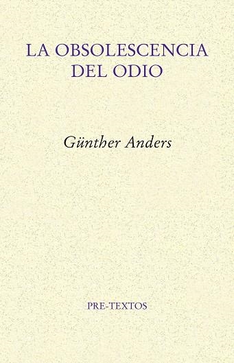 LA OBSOLESCENCIA DEL ODIO | 9788417143992 | ANDERS,GÜNTHER | Llibreria Geli - Llibreria Online de Girona - Comprar llibres en català i castellà