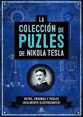 LA COLECCIÓN DE PUZLES DE NIKOLA TESLA | 9788466236935 | GALLAND,RICHARD | Llibreria Geli - Llibreria Online de Girona - Comprar llibres en català i castellà