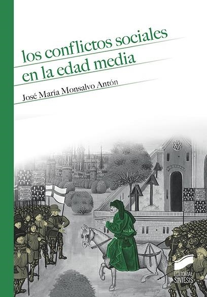 LOS CONFLICTOS SOCIALES EN LA EDAD MEDIA | 9788490774229 | MONSALVO ANTÓN,JOSÉ MARÍA | Libreria Geli - Librería Online de Girona - Comprar libros en catalán y castellano