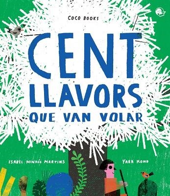 CENT LLAVORS QUE VAN VOLAR | 9788494913679 | MINHÓS MARTINS,ISABEL | Llibreria Geli - Llibreria Online de Girona - Comprar llibres en català i castellà