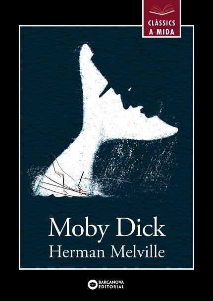 MOBY DICK(CATALÀ) | 9788448947798 | MELVILLE,HERMAN | Llibreria Geli - Llibreria Online de Girona - Comprar llibres en català i castellà