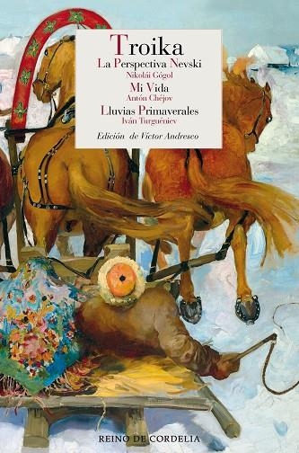 TROIKA(LA PERSPECTIVA NEVSKI/MI VIDA/LLUVIAS PRIMAVERALES) | 9788416968732 | GÓGOL,NIKOLÁI/CHÉJOV,ANTÓN/TURGUÉNIEV,IVÁN | Llibreria Geli - Llibreria Online de Girona - Comprar llibres en català i castellà