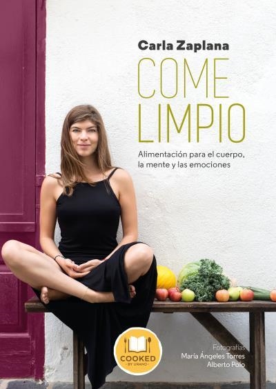 COME LIMPIO.UNA NUEVA MANERA DE VIVIR | 9788416720194 | ZAPLANA,CARLA | Llibreria Geli - Llibreria Online de Girona - Comprar llibres en català i castellà