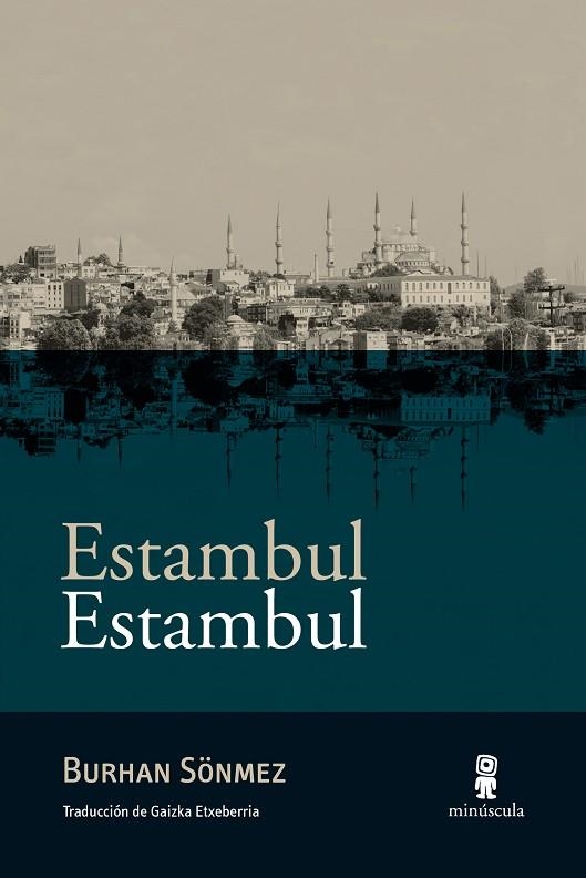 ESTAMBUL ESTAMBUL | 9788494836640 | SÖNMEZ,BURHAN | Llibreria Geli - Llibreria Online de Girona - Comprar llibres en català i castellà