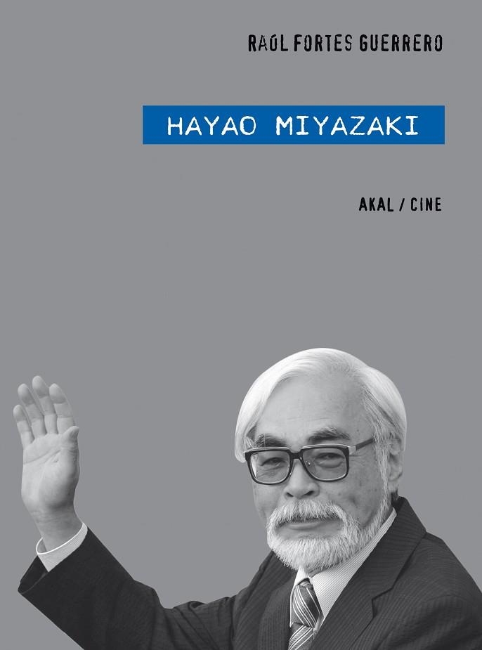 HAYAO MIYAZAKI | 9788446025306 | FORTES GUERRERO,RAÚL | Llibreria Geli - Llibreria Online de Girona - Comprar llibres en català i castellà