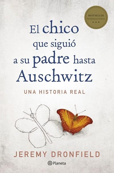 EL CHICO QUE SIGUIÓ A SU PADRE HASTA AUSCHWITZ.UNA HISTORIA REAL | 9788408205678 | DRONFIELD,JEREMY | Llibreria Geli - Llibreria Online de Girona - Comprar llibres en català i castellà