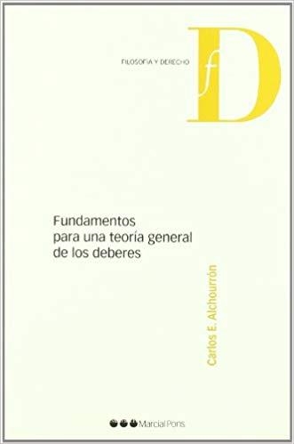 FUNDAMENTOS PARA UNA TEORÍA GENERAL DE LOS DEBERES | 9788497687485 | ALCHOURRON,CARLOS E. | Llibreria Geli - Llibreria Online de Girona - Comprar llibres en català i castellà