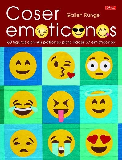 COSER EMOTICONOS.60 FIGURAS CON SUS PATRONES PARA HACER 37 EMOTICONOS | 9788498746273 | RUNGE,GAILEN | Llibreria Geli - Llibreria Online de Girona - Comprar llibres en català i castellà