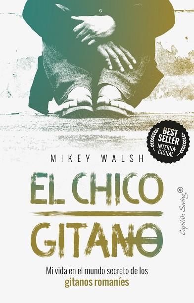 EL CHICO GITANO.MI VIDA EN EL MUNDO SECRETO DE LOS GITANOS ROMANÍES | 9788494966774 | WALSH,MIKEY | Llibreria Geli - Llibreria Online de Girona - Comprar llibres en català i castellà