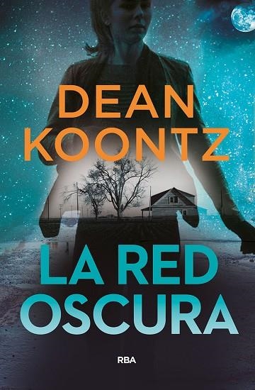 LA RED OSCURA | 9788491871583 | KOONTZ,DEAN | Llibreria Geli - Llibreria Online de Girona - Comprar llibres en català i castellà