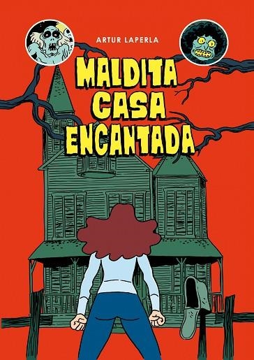 MALDITA CASA ENCANTADA | 9788494785283 | LAPERLA,ARTUR | Libreria Geli - Librería Online de Girona - Comprar libros en catalán y castellano