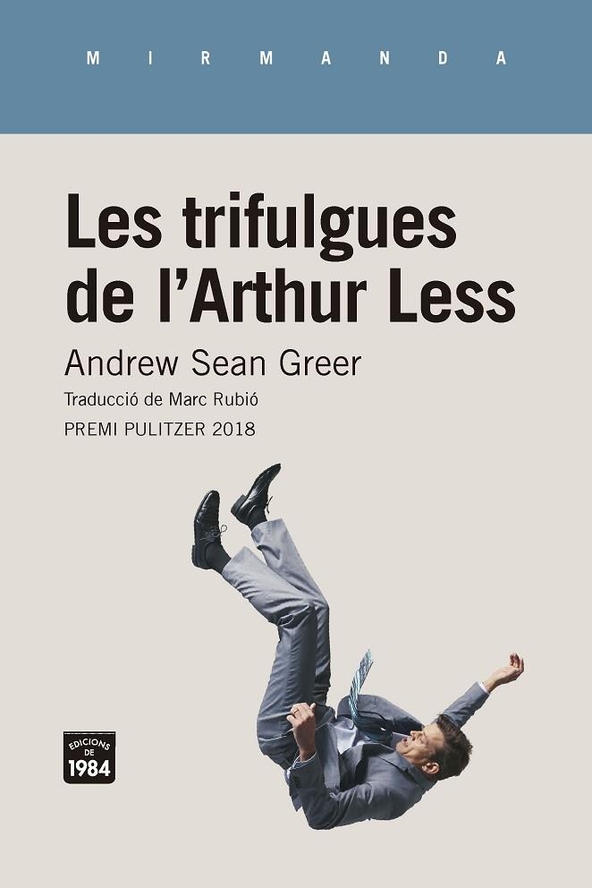 LES TRIFULGUES DE L'ARTHUR LESS | 9788416987467 | GREER,ANDREW SEAN | Llibreria Geli - Llibreria Online de Girona - Comprar llibres en català i castellà