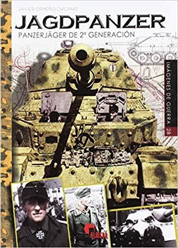 JAGDPANZER.PANZERJAGER DE SEGUNDA GENERACIÓN | 9788494891793 | ORMEÑO CHICANO,JAVIER | Llibreria Geli - Llibreria Online de Girona - Comprar llibres en català i castellà