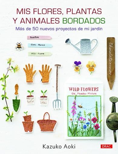 MIS FLORES,PLANTAS Y ANIMALES BORDADOS | 9788498746259 | AOKI,KAZUKO | Libreria Geli - Librería Online de Girona - Comprar libros en catalán y castellano