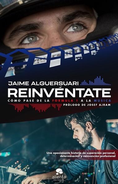 REINVÉNTATE.CÓMO PASÉ DE LA FÓRMULA 1 A LA MÚSICA | 9788417568337 | ALGUERSUARI,JAIME VÍCTOR | Llibreria Geli - Llibreria Online de Girona - Comprar llibres en català i castellà