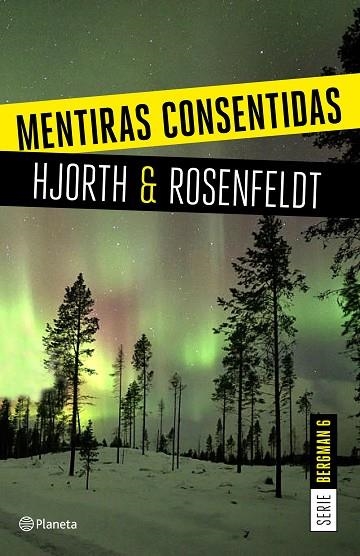 MENTIRAS CONSENTIDAS(SERIE BERGMAN-6) | 9788408205326 | HJORTH,MICHAEL/ROSENFELDT,HANS | Llibreria Geli - Llibreria Online de Girona - Comprar llibres en català i castellà