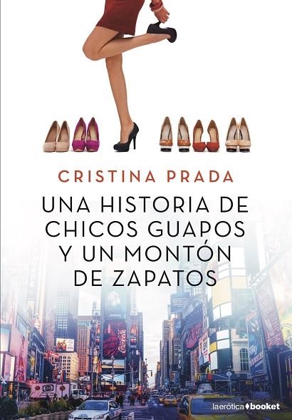 UNA HISTORIA DE CHICOS GUAPOS Y UN MONTÓN DE ZAPATOS | 9788408205517 | PRADA,CRISTINA | Llibreria Geli - Llibreria Online de Girona - Comprar llibres en català i castellà