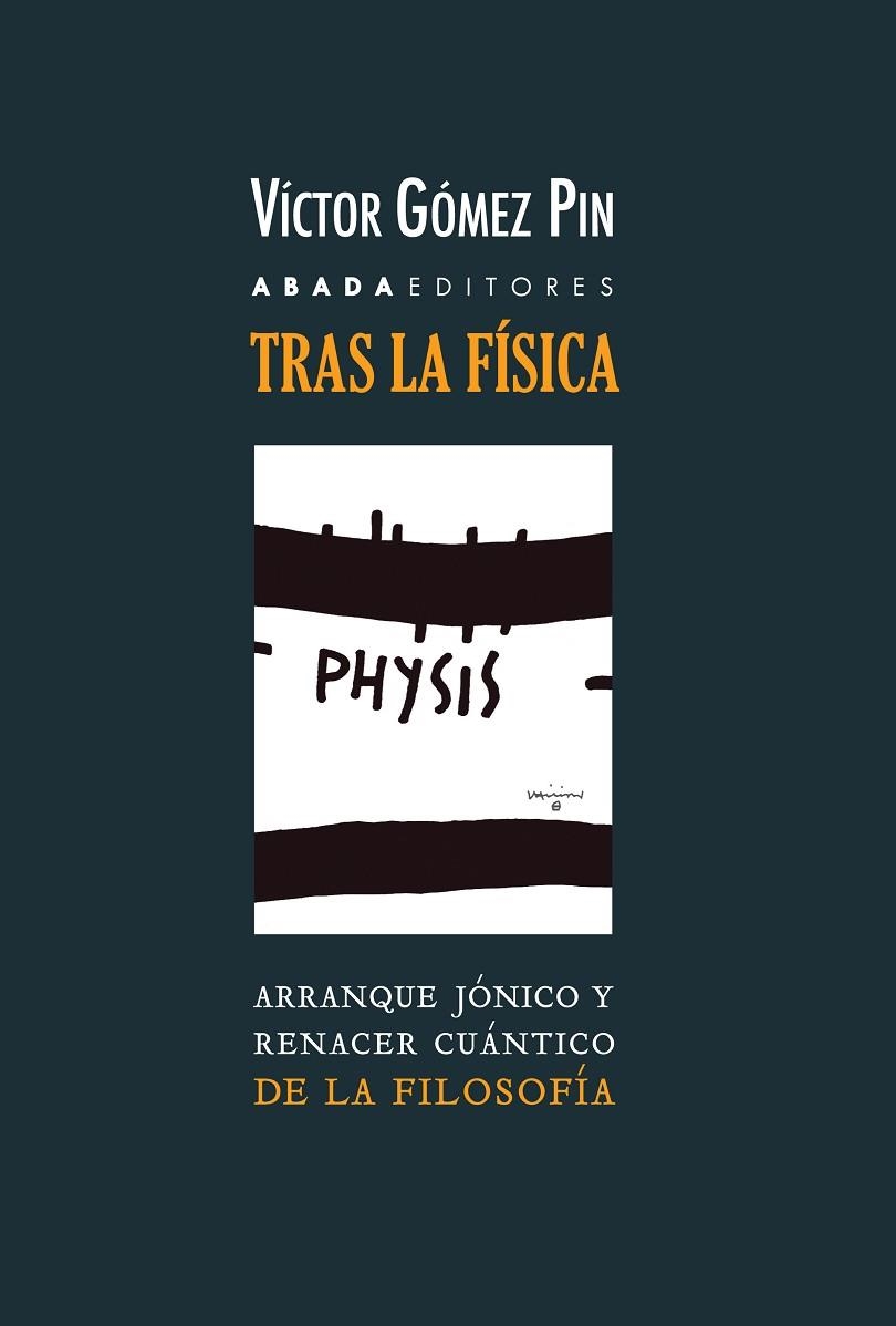 TRAS LA FÍSICA.ARRANQUE JÓNICO Y RENACER CUÁNTICO | 9788417301156 | GÓMEZ PIN,VÍCTOR | Llibreria Geli - Llibreria Online de Girona - Comprar llibres en català i castellà