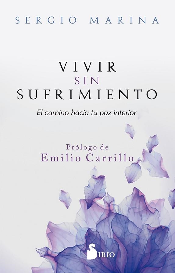 VIVIR SIN SUFRIMIENTO.EL CAMINO HACIA SU PAZ INTERIOR | 9788417399696 | MARINA,SERGIO | Llibreria Geli - Llibreria Online de Girona - Comprar llibres en català i castellà