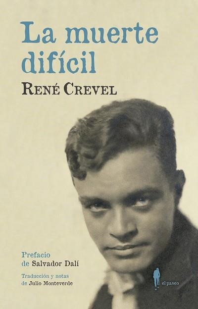 LA MUERTE DIFÍCIL | 9788494898471 | CREVEL,RENÉ | Llibreria Geli - Llibreria Online de Girona - Comprar llibres en català i castellà