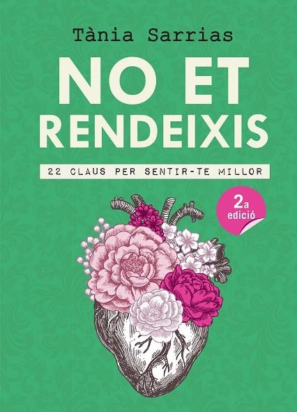 NO ET RENDEIXIS.22 CLAUS PER SENTIR-TE MILLOR | 9788417214647 | SARRIAS,TÀNIA | Llibreria Geli - Llibreria Online de Girona - Comprar llibres en català i castellà