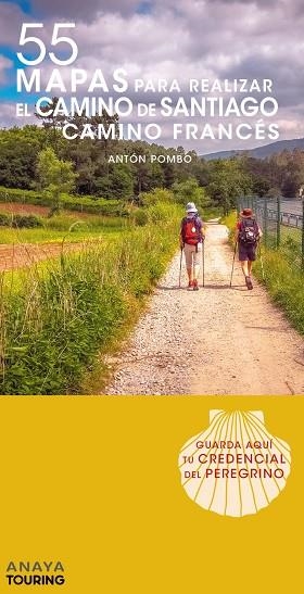 55 MAPAS PARA REALIZAR EL CAMINO DE SANTIAGO.CAMINO FRANCÉS  | 9788491581666 | Llibreria Geli - Llibreria Online de Girona - Comprar llibres en català i castellà