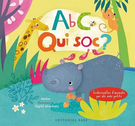 ABC.QUI SÓC? ENDEVINALLES D'ANIMALS PER ALS MÉS PETITS(CATALÀ-ANGLÈS) | 9788417183066 | MABE/MARTINEZ,SÍGRID | Llibreria Geli - Llibreria Online de Girona - Comprar llibres en català i castellà