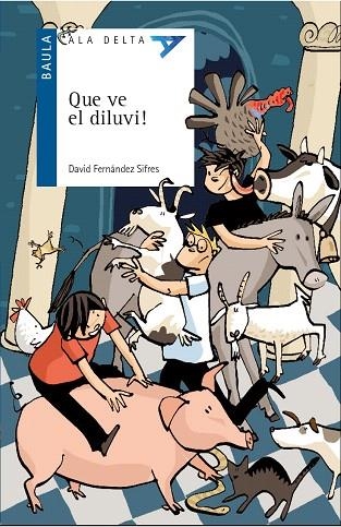 QUE VE EL DILUVI! | 9788447939589 | FERNÁNDEZ SIFRES,DAVID | Llibreria Geli - Llibreria Online de Girona - Comprar llibres en català i castellà