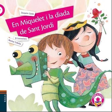 EN MIQUELET I LA DIADA DE SANT JORDI | 9788447938728 | CARBÓ,JOAQUIM | Llibreria Geli - Llibreria Online de Girona - Comprar llibres en català i castellà