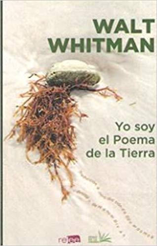 YO SOY EL POEMA DE LA TIERRA | 9788494876172 | WHITMAN,WALT | Llibreria Geli - Llibreria Online de Girona - Comprar llibres en català i castellà