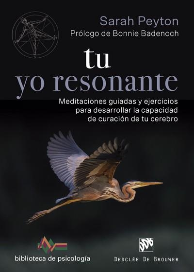 TU YO RESONANTE.MEDITACIONES GUIADAS Y EJERCICIOS PARA DESARROLLAR LA CAPACIDAD DE CURACIÓN DE TU CEREBRO | 9788433030320 | PEYTON,SARAH | Llibreria Geli - Llibreria Online de Girona - Comprar llibres en català i castellà