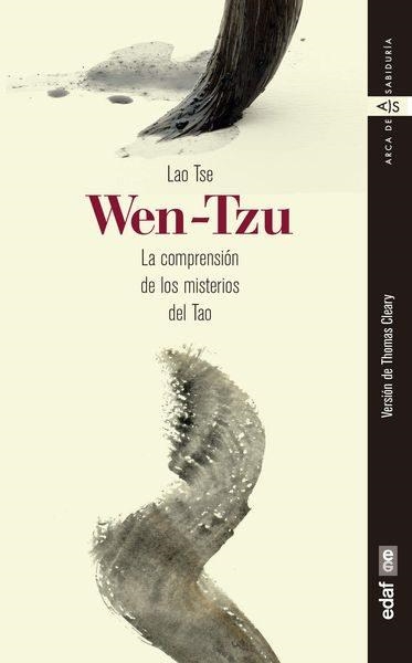 WEN-TZU.LA COMPRESNION DE LOS MISTERIOS DEL TAO | 9788441439382 | LAO TSE | Llibreria Geli - Llibreria Online de Girona - Comprar llibres en català i castellà