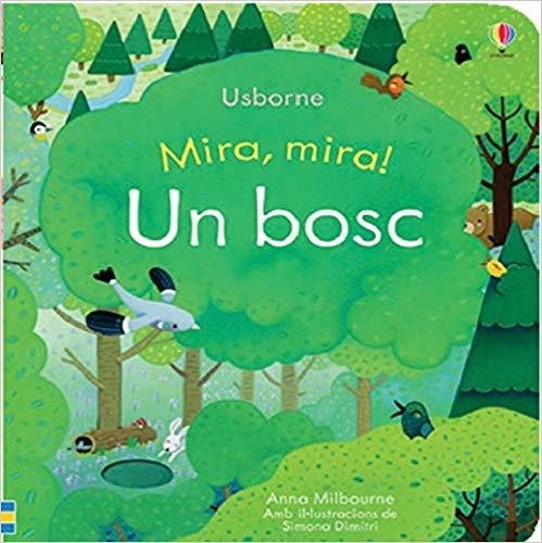 UN BOSC(MIRA,MIRA) | 9781474954914 | MILBOURNE,ANNA | Llibreria Geli - Llibreria Online de Girona - Comprar llibres en català i castellà