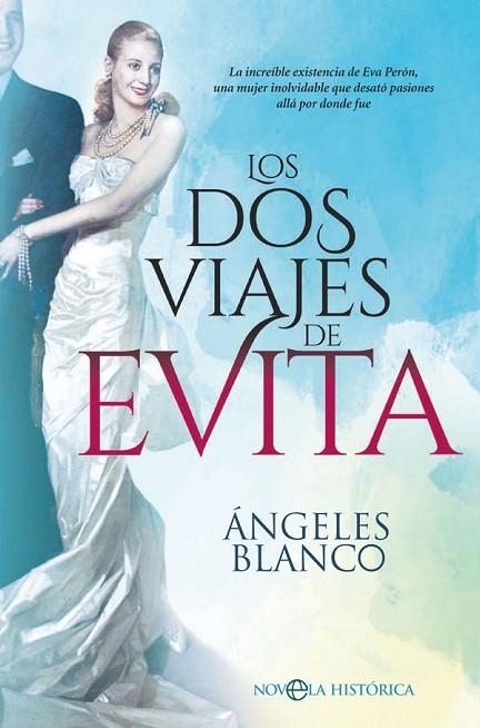 LOS DOS VIAJES DE EVITA | 9788491645498 | BLANCO GONZÁLEZ,ÁNGELES | Llibreria Geli - Llibreria Online de Girona - Comprar llibres en català i castellà