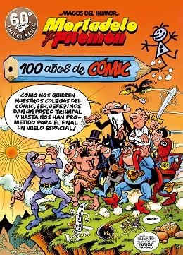 MORTADELO Y FILEMÓN.100 AÑOS DE CÓMIC(MAGOS DEL HUMOR 67) | 9788440666437 | IBÁÑEZ,FRANCISCO | Llibreria Geli - Llibreria Online de Girona - Comprar llibres en català i castellà