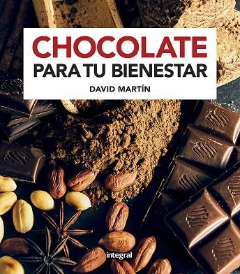 CHOCOLATE PARA TU BIENESTAR | 9788491181484 | MARTÍN,DAVID | Llibreria Geli - Llibreria Online de Girona - Comprar llibres en català i castellà