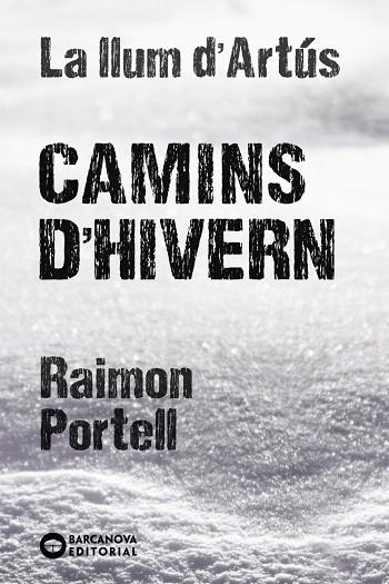 CAMINS D'HIVERN | 9788448947712 | PORTELL,RAIMON | Llibreria Geli - Llibreria Online de Girona - Comprar llibres en català i castellà