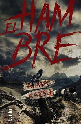 EL HAMBRE | 9788491814733 | KATSU,ALMA | Llibreria Geli - Llibreria Online de Girona - Comprar llibres en català i castellà