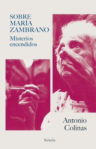 SOBRE MARÍA ZAMBRANO.MISTERIOS ENCENDIDOS | 9788417624347 | COLINAS,ANTONIO | Llibreria Geli - Llibreria Online de Girona - Comprar llibres en català i castellà