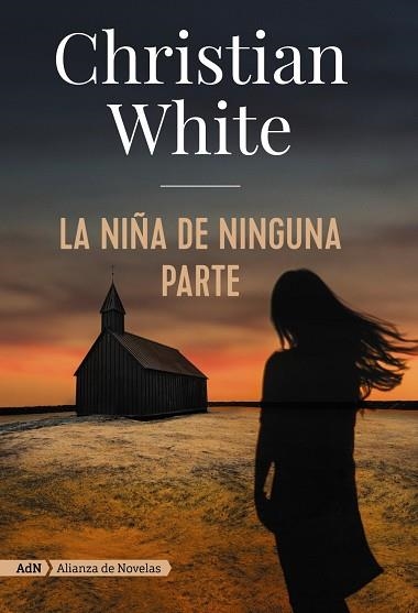 LA NIÑA DE NINGUNA PARTE | 9788491814320 | WHITE,CHRISTIAN | Llibreria Geli - Llibreria Online de Girona - Comprar llibres en català i castellà