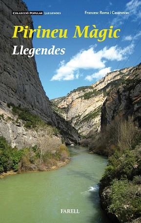 PIRINEU MÀGIC.LLEGENDES | 9788417116132 | ROMA I CASANOVAS,FRANCESC | Llibreria Geli - Llibreria Online de Girona - Comprar llibres en català i castellà