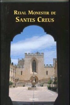 REAL MONESTIR DE SANTES CREUS | 9788417116095 | SUADES MARIGOT, JORDI | Llibreria Geli - Llibreria Online de Girona - Comprar llibres en català i castellà